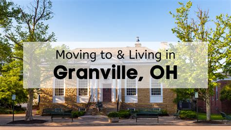 Is Living In Granville For You Why Moving To Granville OH Is So