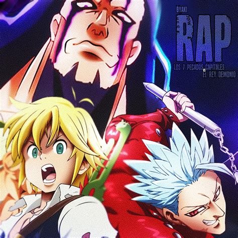 ‎los 7 Pecados Capitales Vs El Rey Demonio Nanatsu No Taizai Rap Single Album By Byaki