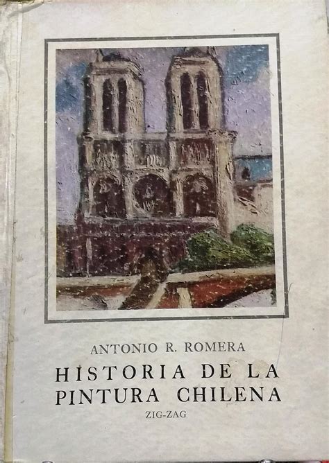 Historia De La Pintura Chilena Tercera Edición Corregida Y Aumentada