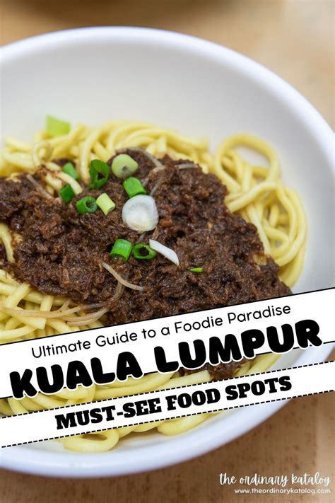 20 Places to Eat in Kuala Lumpur: Your Ultimate Food Guide