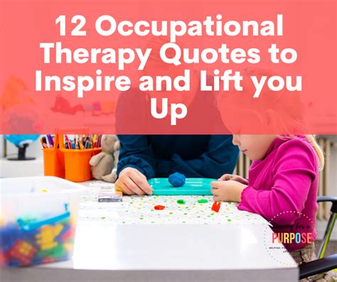 Occupational Therapy Quotes To Inspire And Lift You Up Learning