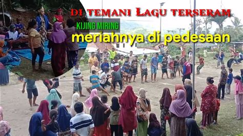 Lomba Tarik Tambang Di Iringi Kesenian Jawa Lagu Seram Kijing Miring