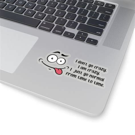 I Am Crazy Sticker Laptop Sticker Sticker Stickers Funny Etsy In 2020