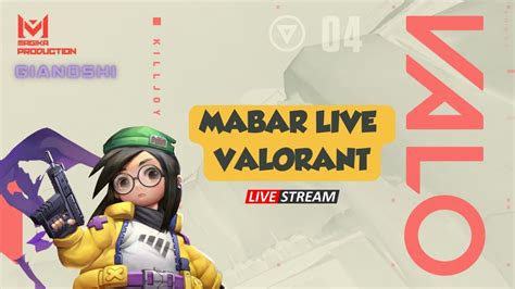 MABAR LIVE VALORANT Bareng Temen Wibu Valorant Livevalorant