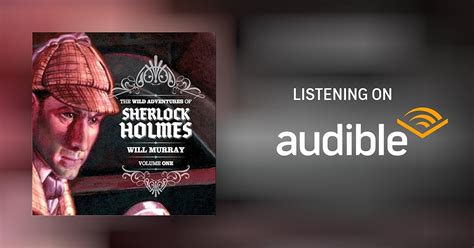 The Wild Adventures Of Sherlock Holmes By Will Murray Audiobook