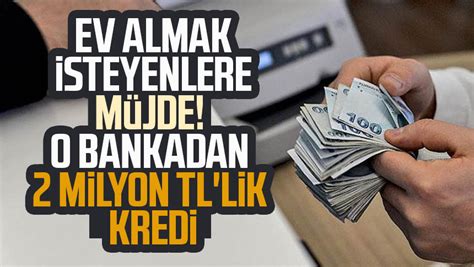 Ev almak isteyenlere müjde O bankadan 2 Milyon TL lik kredi Samsun