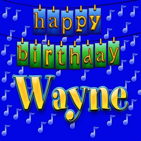 Happy Birthday Wayne (Personalized) by Ingrid DuMosch : Napster