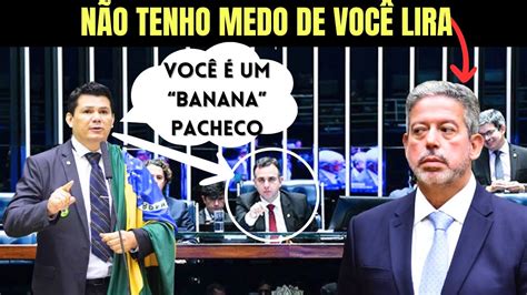 Gilvan Da Federal Chama Pacheco De Banana E Desafia Arthur Lira N O