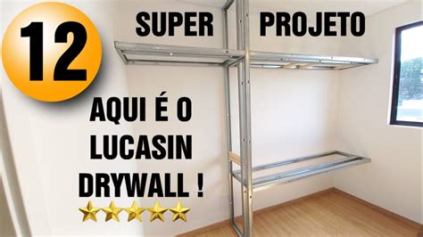 Estrutura De Perfis Drywall Para M Veis Planejados Do Lucasin Youtube