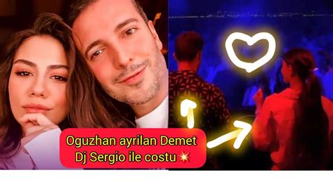 Flashdj Sergio Ile Birlikte Olan Demet Ozdemir Oguzhan Icin Bile Bunu