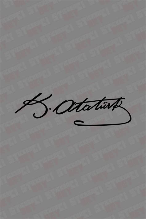 STİCKERCI BEY Gazi Mustafa Kemal Atatürk Imza Sticker Folyo Baskı