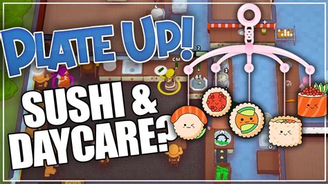 SUSHI DAYCARE PlateUp Modded YouTube