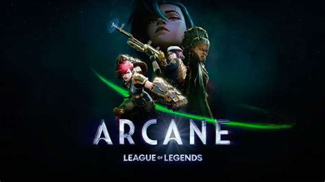 Arcane Se Convierte En La Serie Animada M S Cara De La Historia