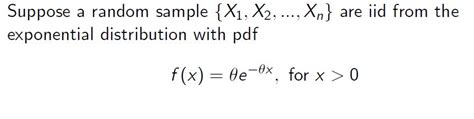 Solved Suppose A Random Sample X1 X2 Xn Are Iid