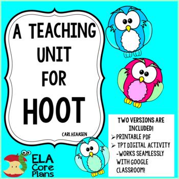 Hoot Novel Unit by ELA Core Plans | Teachers Pay Teachers