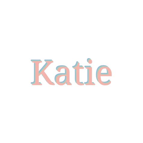 Katie Meaning Origin Pronunciation And Popularity