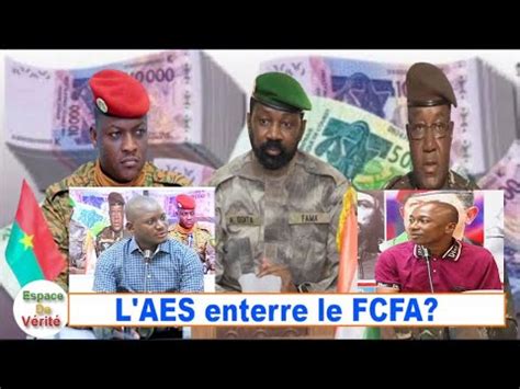 URGENT L AES vers la création d une monnaie commune fin du FCFA YouTube