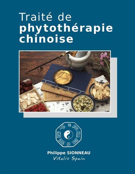 PDF SIONNEAU Traité de Le traité de phytothérapie chinoise est