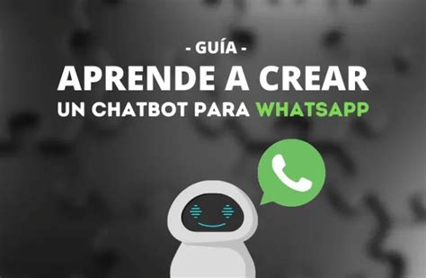 Cómo crear un chatbot en WhatsApp Guía MarianoCabrera