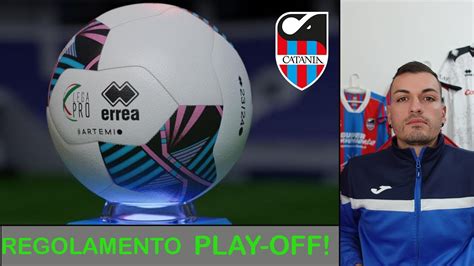 Regolamento E Date Play Off Serie C Youtube