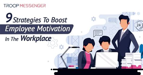 9 Strategies To Boost Employee Motivation In The Workplace