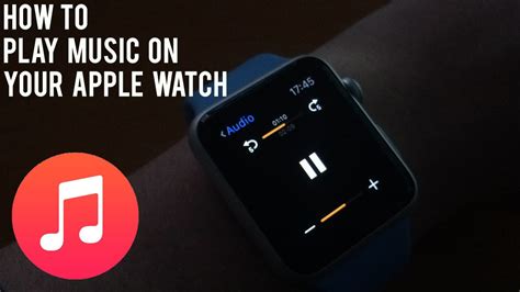 How To Play Music On Your Apple Watch Youtube