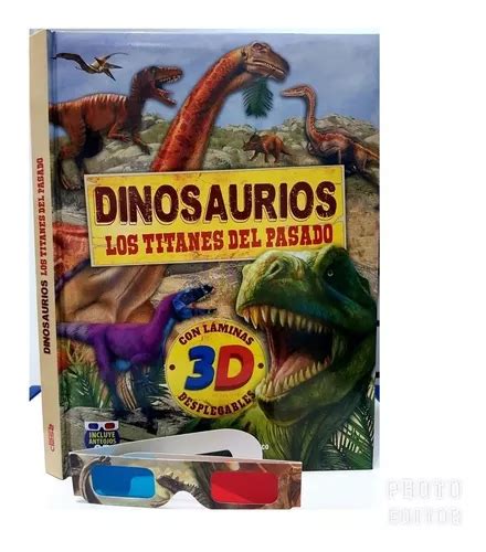 Dinosaurios Los Titanes Del Pasado Cuotas Sin Inter S