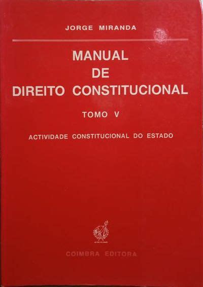 BIBLIO MANUAL DE DIREITO CONSTITUCIONAL TOMO V 1 ª EDIÇÃO by