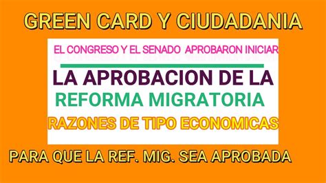 Green Card Y Ciudadania Por Que SERA APROBADA La Reforma Migratoria