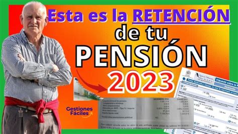 Revelado Tabla Retenciones IRPF para Pensiones de Jubilación en 2023