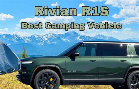 Uitimate Rivian R1s Camping And Camp Mode Guide Autotravel