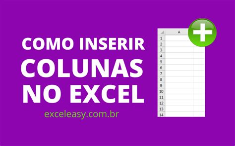 Como Inserir Colunas No Excel Excel Easy