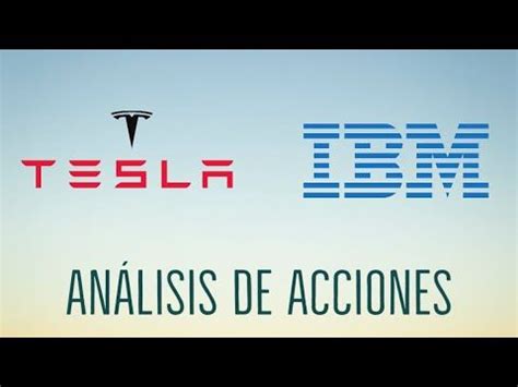 Tesla E Ibm An Lisis T Cnico Y Fundamental De Acciones Fair Value Y