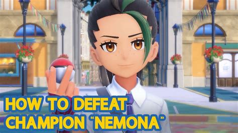 How To Defeat The Champion Nemona Pokemon Scarlet Violet Youtube