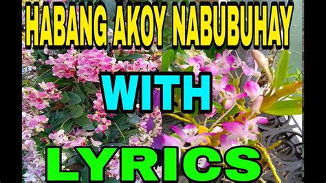 Habang Akoy Nabubuhay With Lyrics Youtube