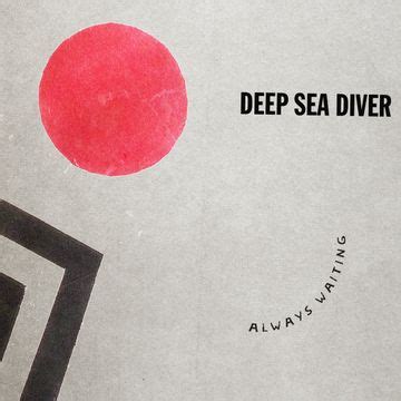 Always Waiting Single EP De Deep Sea Diver LETRAS MUS BR