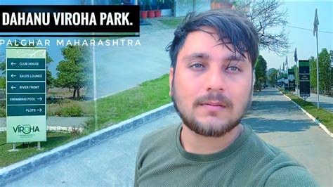 Viroha Park Dahanu Rd Vlog 05 Palghar Maharashtra YouTube