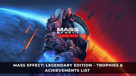 Mass Effect Legendary Edition Mega Trophies And Achievements List Keengamer