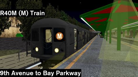 Openbve R M Pre Goh M Train To Bay Parkway From Th Avenue Youtube