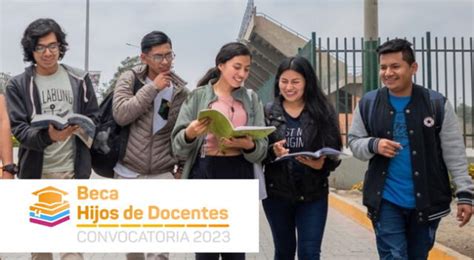 Beca Hijos De Docentes 2023 Conoce Los Beneficios Que Brinda Pronabec