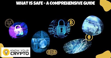 What Is Safe A Comprehensive Guide Sanshuinu Know Your Crypto