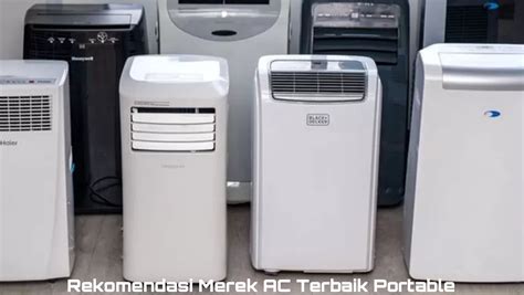 Rekomendasi Merek AC Terbaik Jenis Portable Harganya Murah Fitur