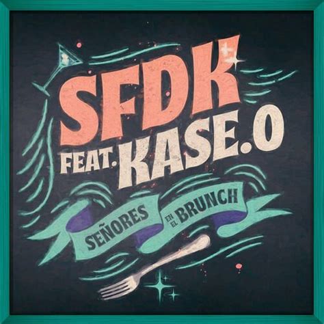 Sfdk Se Ores En El Brunch