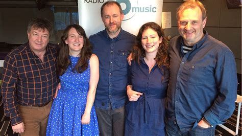 Bbc Radio Music Radcliffe And Maconie The Unthanks We Were