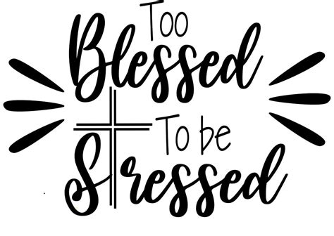 Too Blessed To Be Stressed Etsy