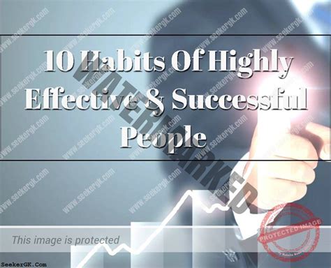 10 Habits Of Highly Effective And Successful People Seekergk