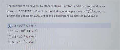 Solved Binding Energy Why The Right Answer Is A Not C Chegg