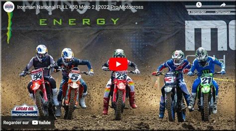 MOTOCROSS US Ironman lintégrale vidéo des courses 250 et 450MX