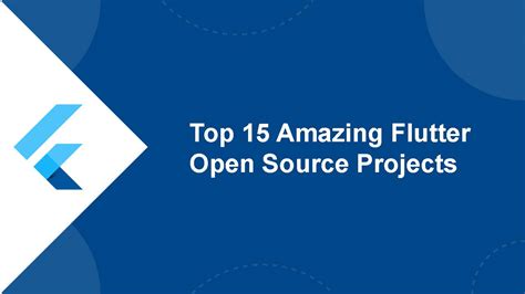 Top 15 Amazing Flutter Open Source Projects