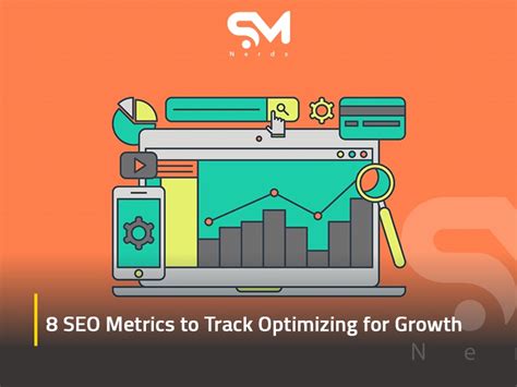 8 SEO Metrics To Track Optimizing For Growth SM Nerds